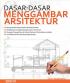 Dasar Dasar Menggambar Arsitektur